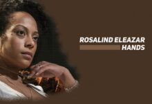 Rosalind Eleazar Fingers
